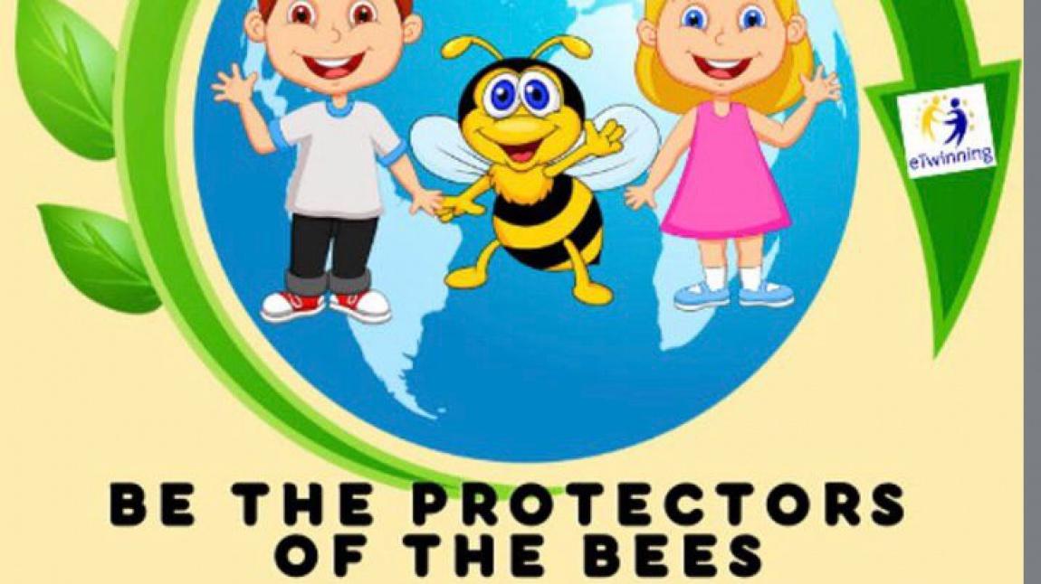 Be the protectors of the bees